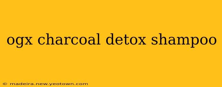 ogx charcoal detox shampoo