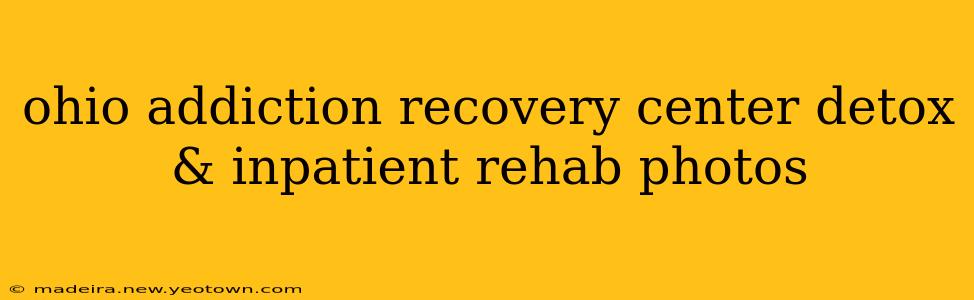 ohio addiction recovery center detox & inpatient rehab photos