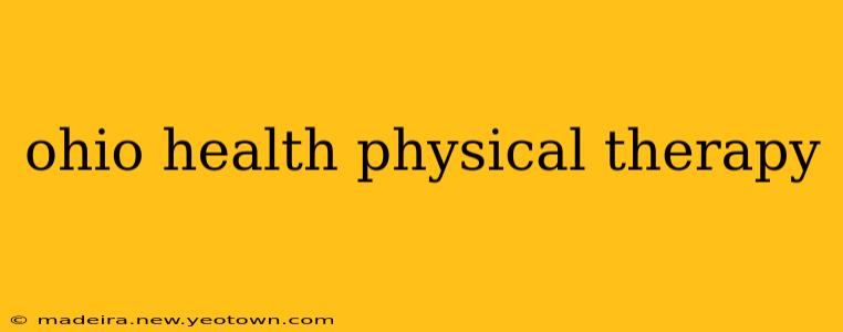 ohio health physical therapy