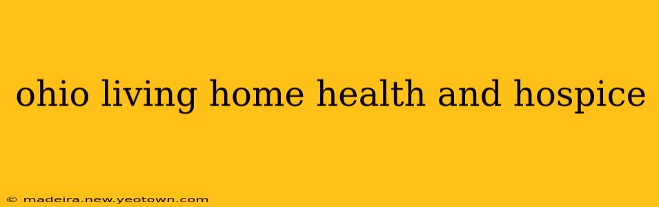 ohio living home health and hospice