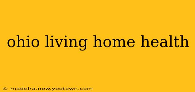 ohio living home health