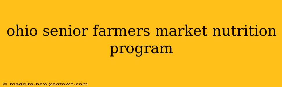 ohio senior farmers market nutrition program