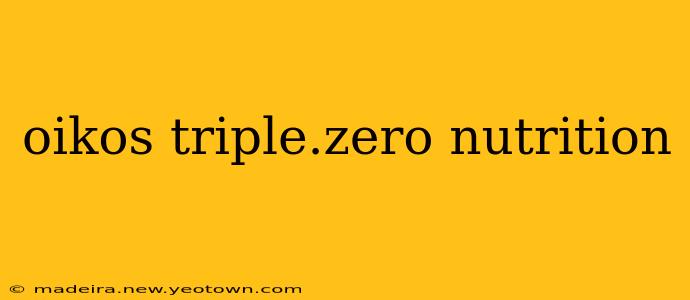 oikos triple.zero nutrition