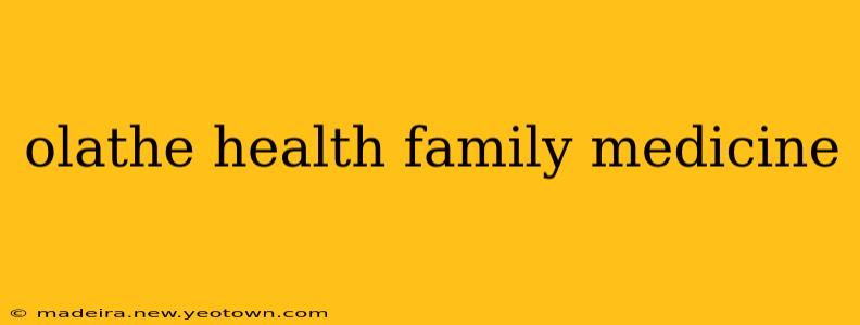 olathe health family medicine
