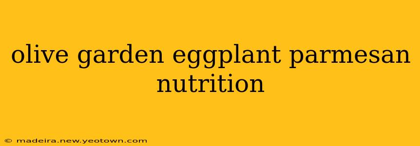 olive garden eggplant parmesan nutrition