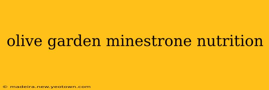 olive garden minestrone nutrition