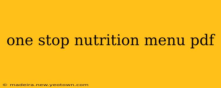 one stop nutrition menu pdf