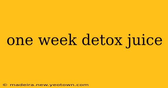 one week detox juice