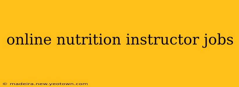 online nutrition instructor jobs