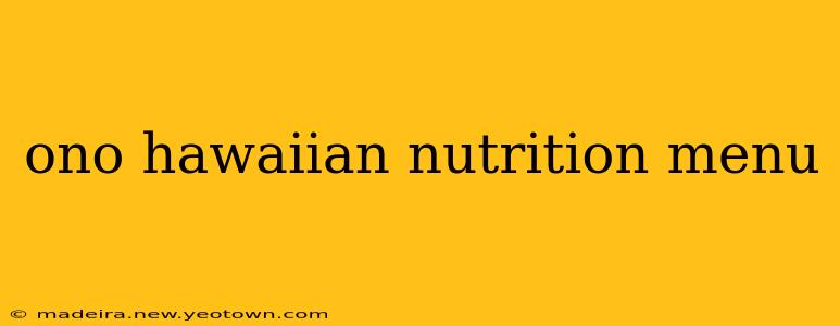 ono hawaiian nutrition menu