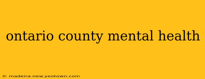 ontario county mental health