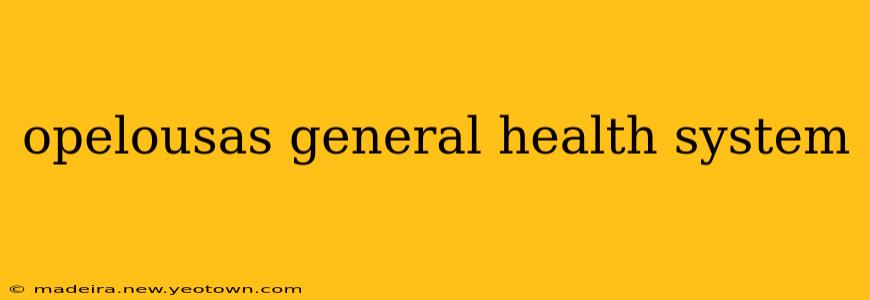 opelousas general health system