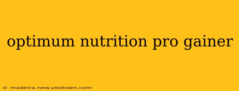 optimum nutrition pro gainer