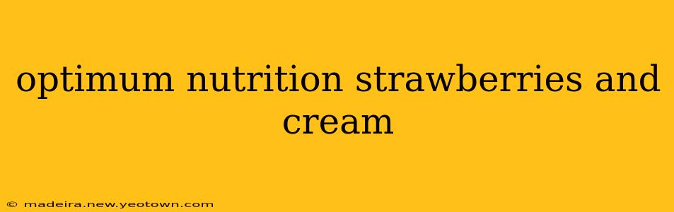 optimum nutrition strawberries and cream