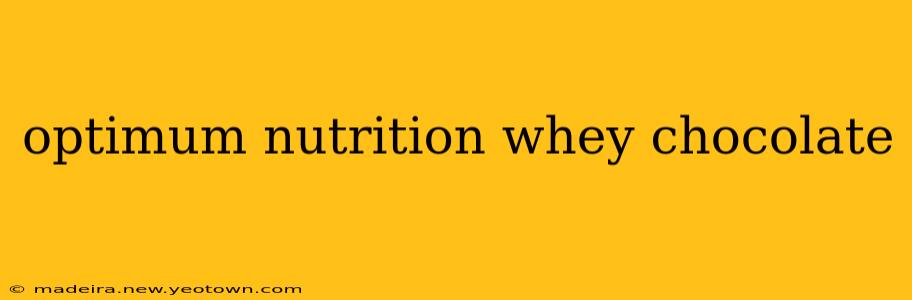 optimum nutrition whey chocolate