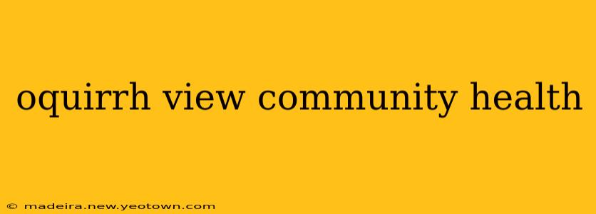 oquirrh view community health