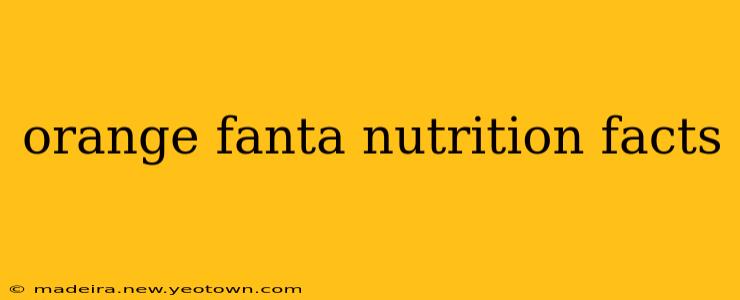orange fanta nutrition facts