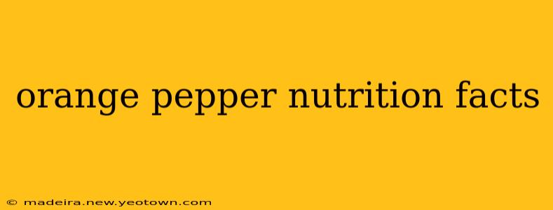 orange pepper nutrition facts