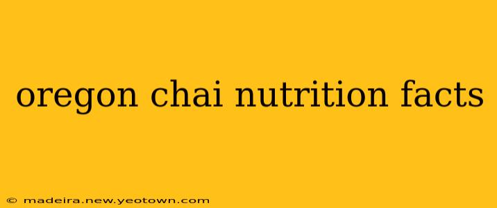 oregon chai nutrition facts