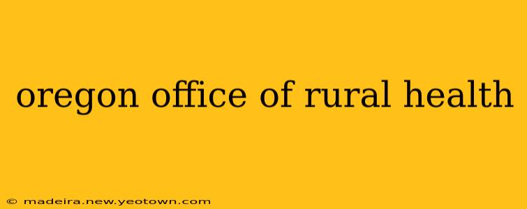 oregon office of rural health