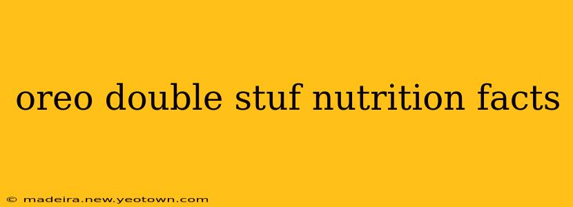 oreo double stuf nutrition facts