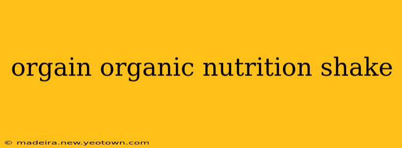 orgain organic nutrition shake