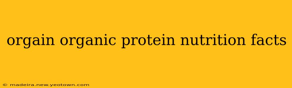 orgain organic protein nutrition facts