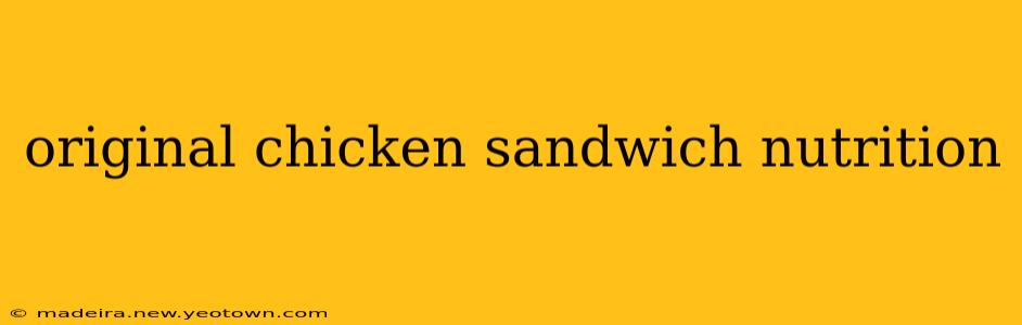 original chicken sandwich nutrition