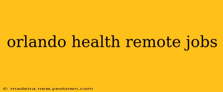 orlando health remote jobs