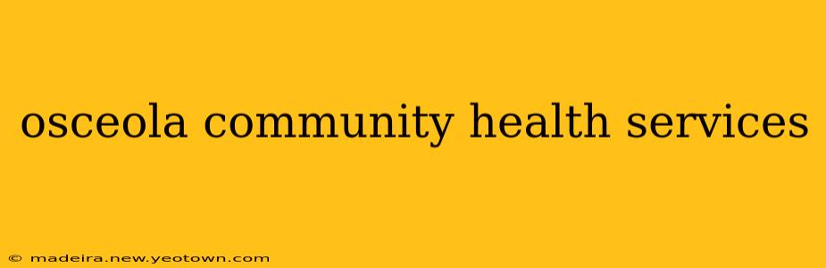 osceola community health services