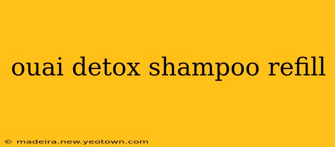 ouai detox shampoo refill