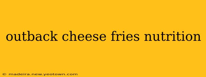 outback cheese fries nutrition