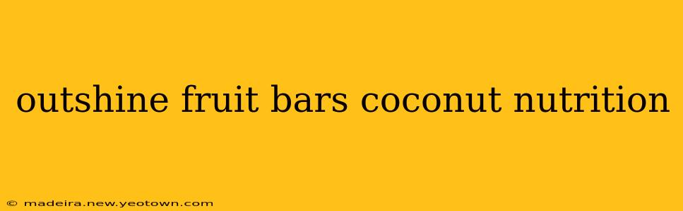 outshine fruit bars coconut nutrition