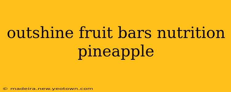 outshine fruit bars nutrition pineapple