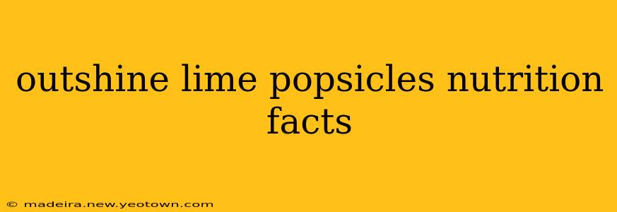 outshine lime popsicles nutrition facts