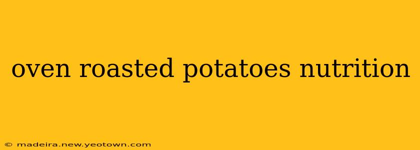 oven roasted potatoes nutrition