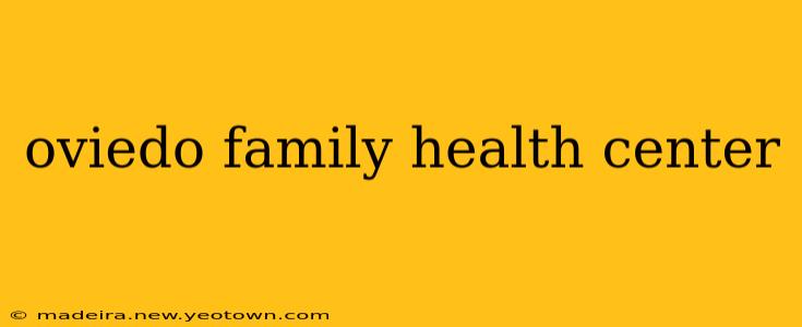 oviedo family health center
