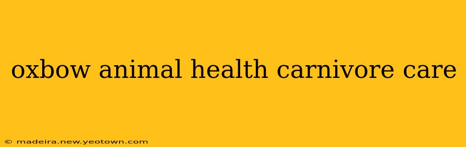 oxbow animal health carnivore care