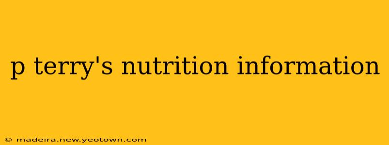 p terry's nutrition information