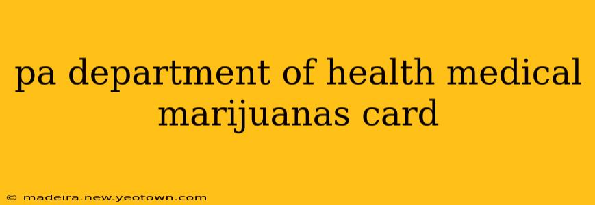 pa department of health medical marijuanas card