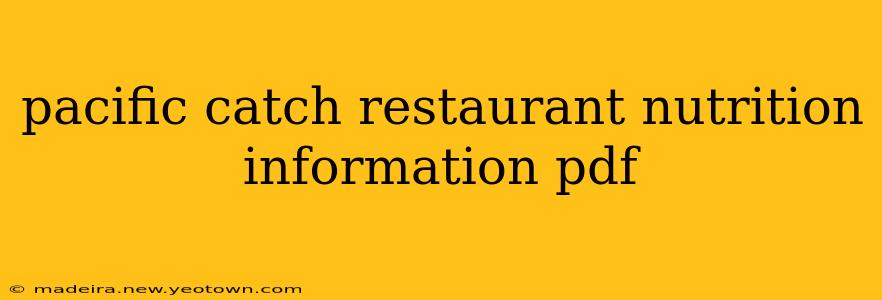 pacific catch restaurant nutrition information pdf