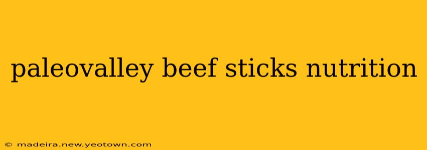 paleovalley beef sticks nutrition
