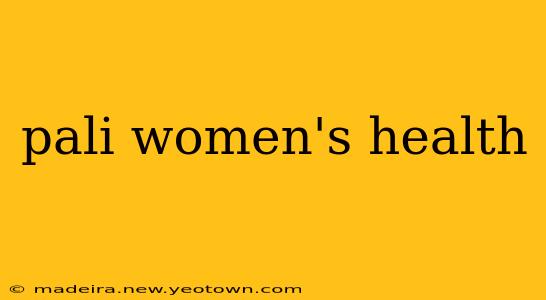 pali women's health