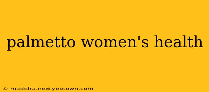 palmetto women's health