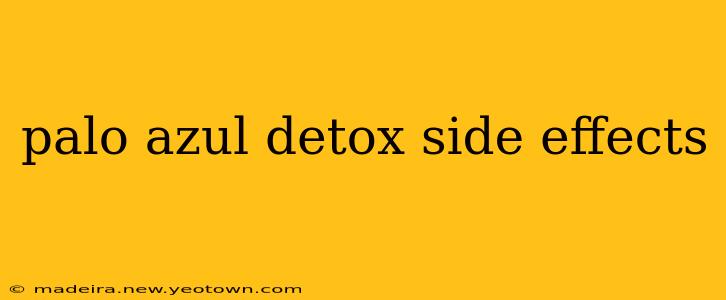 palo azul detox side effects