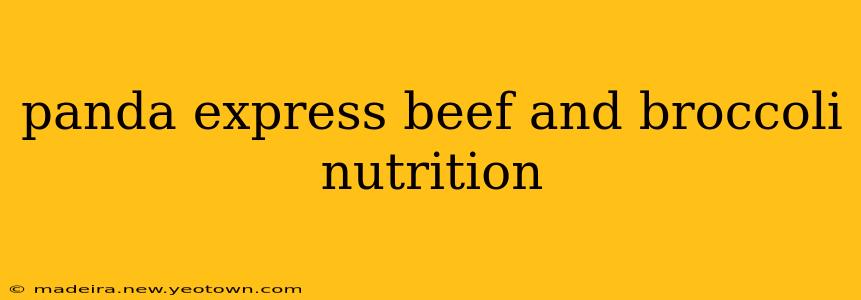panda express beef and broccoli nutrition