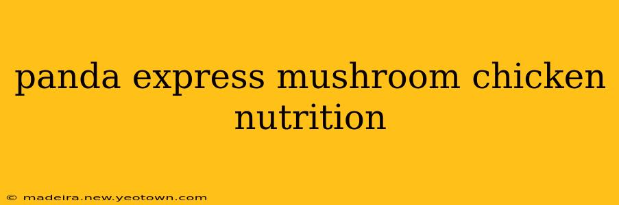 panda express mushroom chicken nutrition