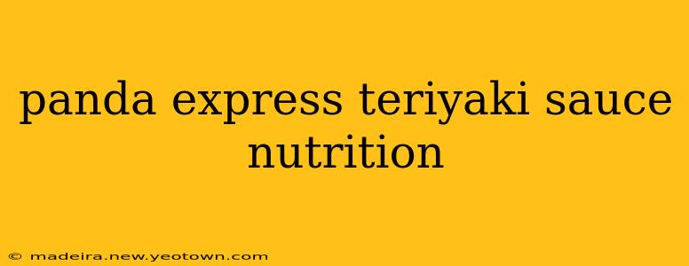 panda express teriyaki sauce nutrition