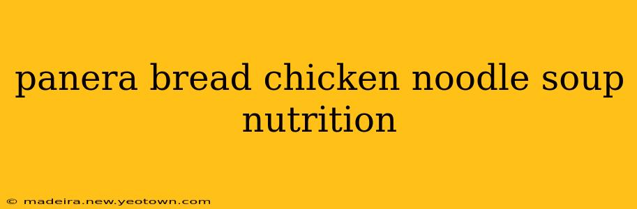 panera bread chicken noodle soup nutrition