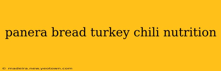panera bread turkey chili nutrition